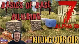 Basics of Building a Base ¦ Easy Starter Base ¦ Base Design ¦  Killing corridor ¦ Alpha 19