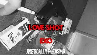 EXO-Love Shot ( s l o w e d )