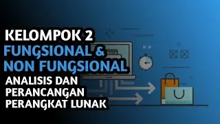 KEBUTUHAN FUNGSIONAL & NON FUNGSIONAL [ KELOMPOK 2 ]