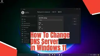 How To Change DNS Server in Windows 11