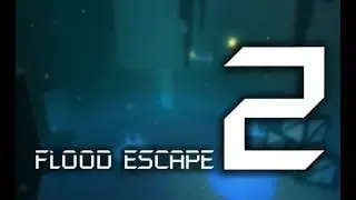 Flood Escape 2 (map test) OST - Mountain Meltdown