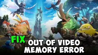 How to Fix Palworld Out of Video Memory Trying to Allocate a Rendering Resources Error