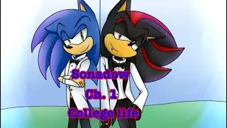 💙sonadow🖤 ch1 💙College life❤️