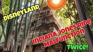 Disneyland Indiana Jones Adventure Ride Malfunctioned Twice!