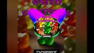 Osito Gominola - Darriz Oficial [FREE DOWNLOAD]