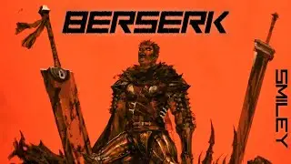 SMILEY - BERSERK