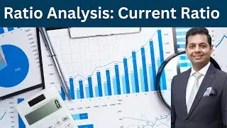 Ratio Analysis - Current Ratio