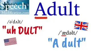 How to Pronounce Adult (2 Correct Ways)