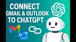 TUTORIAL: How to Use ChatGPT Connectors with Gmail, Outlook & Drive