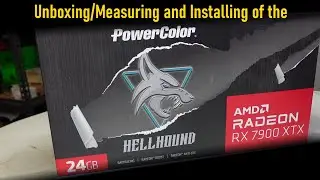 PowerColor HellHound RX7900XTX Unboxing Measure and Install