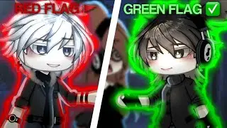 [🚩] RED FLAG OR GREEN FLAG [✅] GACHA LIFE TREND // NOT ORIGINAL [🚩]