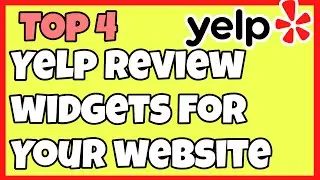 4 Best Yelp Review Widgets for Your Websites