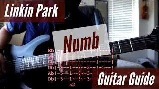 Linkin Park - Numb Guitar Guide