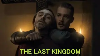 Uhtred & Alfred THE LAST KINGDOM – REARRANGED Fan Video