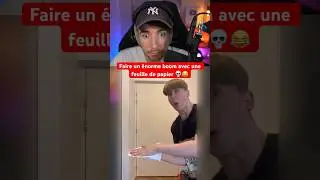 FAIRE UN ÉNORME BOOM AVEC UNE FEUILLE DE PAPIER 💀😂