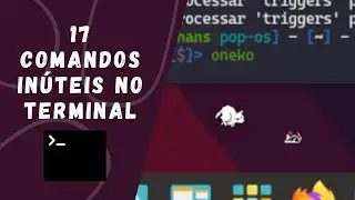 Comandos Inúteis do Terminal Linux