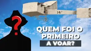 Quem foi o Primeiro a Voar? | A História da Ciência