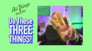 3 Things You Should Be Doing On YouTube