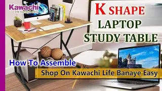 How to Assemble Kawachi Multipurpose Computer Desk Laptop Writing Study Table for Home & Office Use