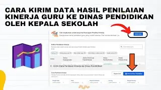 CARA KIRIM DATA PENILAIAN KINERJA GURU KE DINAS PENDIDIKAN