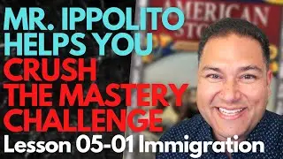 Crush the Mastery Challenge | 05-01 - Immigration