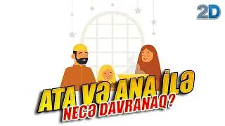 İslam dinində valideynlərin haqqı.