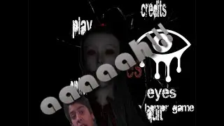 Eyes el juego maldito|RodrigoGamer7