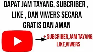 CARA MENAMBAH SUBSCRIBER LIKE JAM TAYANG DAN VIEWERS !!!