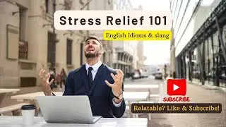 Exam Anxiety Attack...Natural English(with idioms and slang explained)