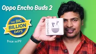 Oppo Encho Buds 2 Unboxing | Flipkart Big Billion Days Sale