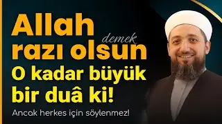 Allah Razı Olsun Duasının Önemi | Allah razı olsun ne demek!