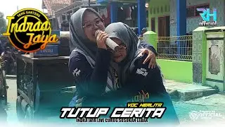 TUTUP CERITA VOC HERLITA ‼️ INDRA JAYA live curug susukan lebak 2024