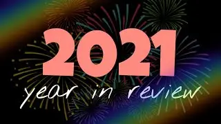 Let's look back at 2021
