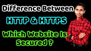 Difference between http and https websites | which type of website is secured ? | explained in hindi