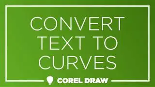 Quick Tip: CorelDraw - Convert Text To Curves