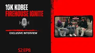 S2 EP8 x 10K Kobee (Firehouse Ignite) | Exclusive Interview