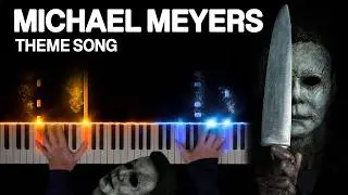 Michael Myers Theme Song - Halloween 2018 Theme (Piano Version)