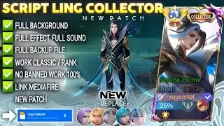 Script Skin Ling Collector - Serene Plume No Password | Full Effect Voice | Patch Terbaru