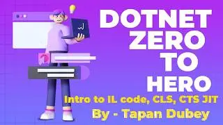 Intro to .NET: IL Code, CLS, CTS, Platform Dependency, and JIT Compilation |.NET Zero to Hero - Ep.1