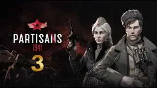 Partisan 1941 Gameplay Experience: Lead a Resistance Group in World War II Ep03