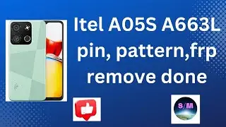 itel A05S A663L pin,pattern & frp remove done by unlocktool