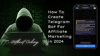 How To Create Telegram Bot For Affiliate Marketing Website in 2024