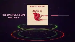 Gino White - Hold On (Feat. @FlipTunesMusic) Prod. By @FlipTunesMusic