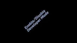 How to enable/disable Developer Mode (Developer Options) in Android 8, 9 and 10
