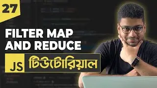 JavaScript Filter, Map and Reduce | JavaScript Tutorial For Beginners | Part 27