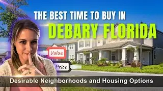 🌴🏡DeBary Florida- Why Now is the Right Time to Live and Invest Here
