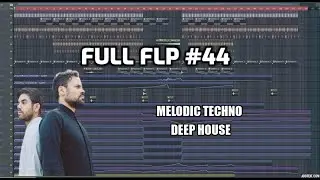 [Aftetlife Style][ Deep house / Melodic techno] Fl studio FUll FLP #44