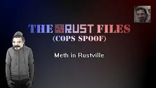 Rust Files [Cops Spoof EP: Meth in Rustville]