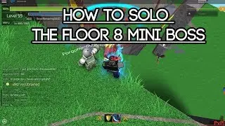 [Roblox Swordburst 2] How to Solo Kill the Floor 8 Mini Boss