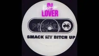 The Prodigy - Smack my bitch up (Dj Lover Remix)